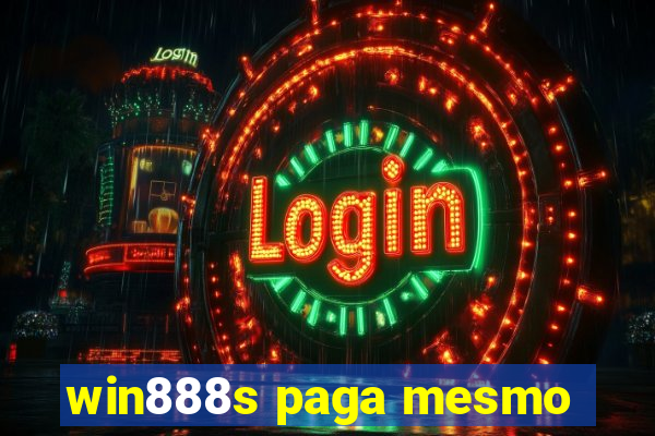 win888s paga mesmo